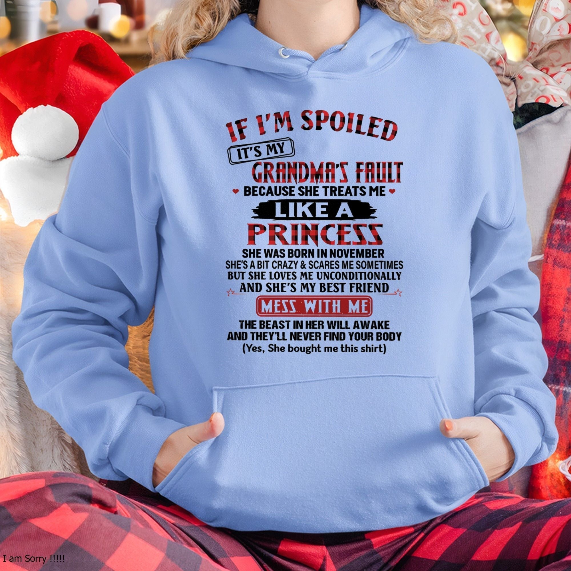 IF I'M SPOILED IT'S MY GRANDMA'S FAULT ♥ BECAUSE SHE TREATS ME ♥ LIKE A PRINCESS - From Grandma for granddaughter - NGHL11 (SKU07-92-11)