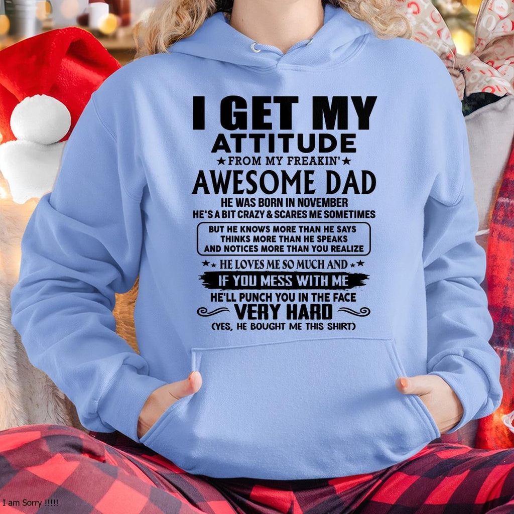 Noviembre - Gracias, papá - MI ACTITUD VIENE DE MI PADRE JODIDAMENTE INCREÍBLE - Regalo de papá para hijo e hija - NGHL11 (SKU-TDD-CU-11)