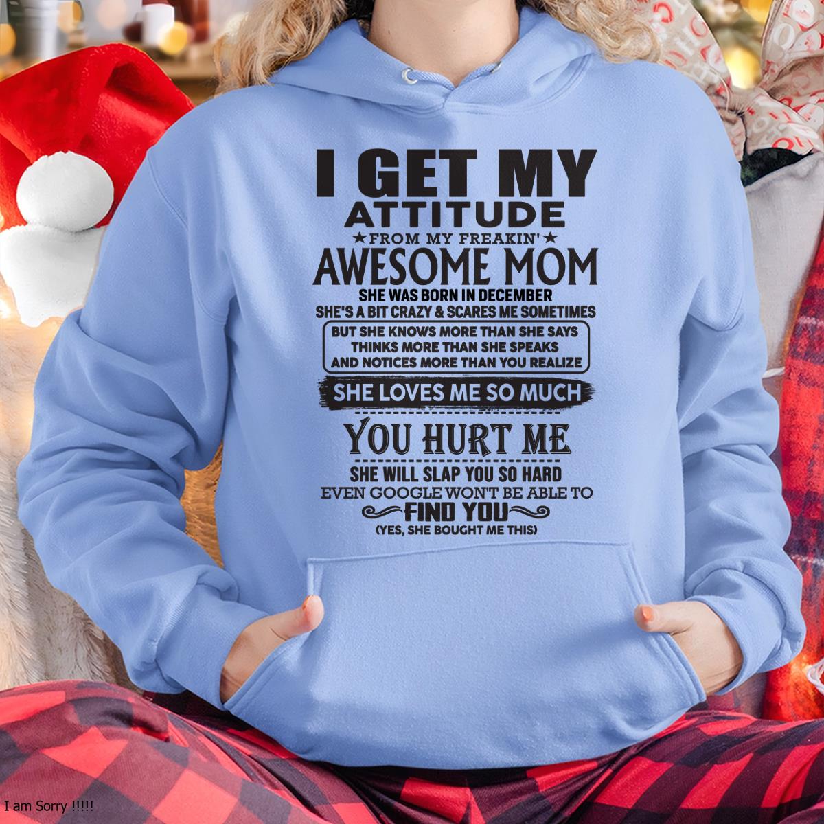 Diciembre - Gracias Mamá - MI ACTITUD VIENE DE MI MALDITA MADRE IMPRESIONANTE - Regalo para hijo e hija de mamá - NGHL12 Diciembre (SKU-TMD-12)