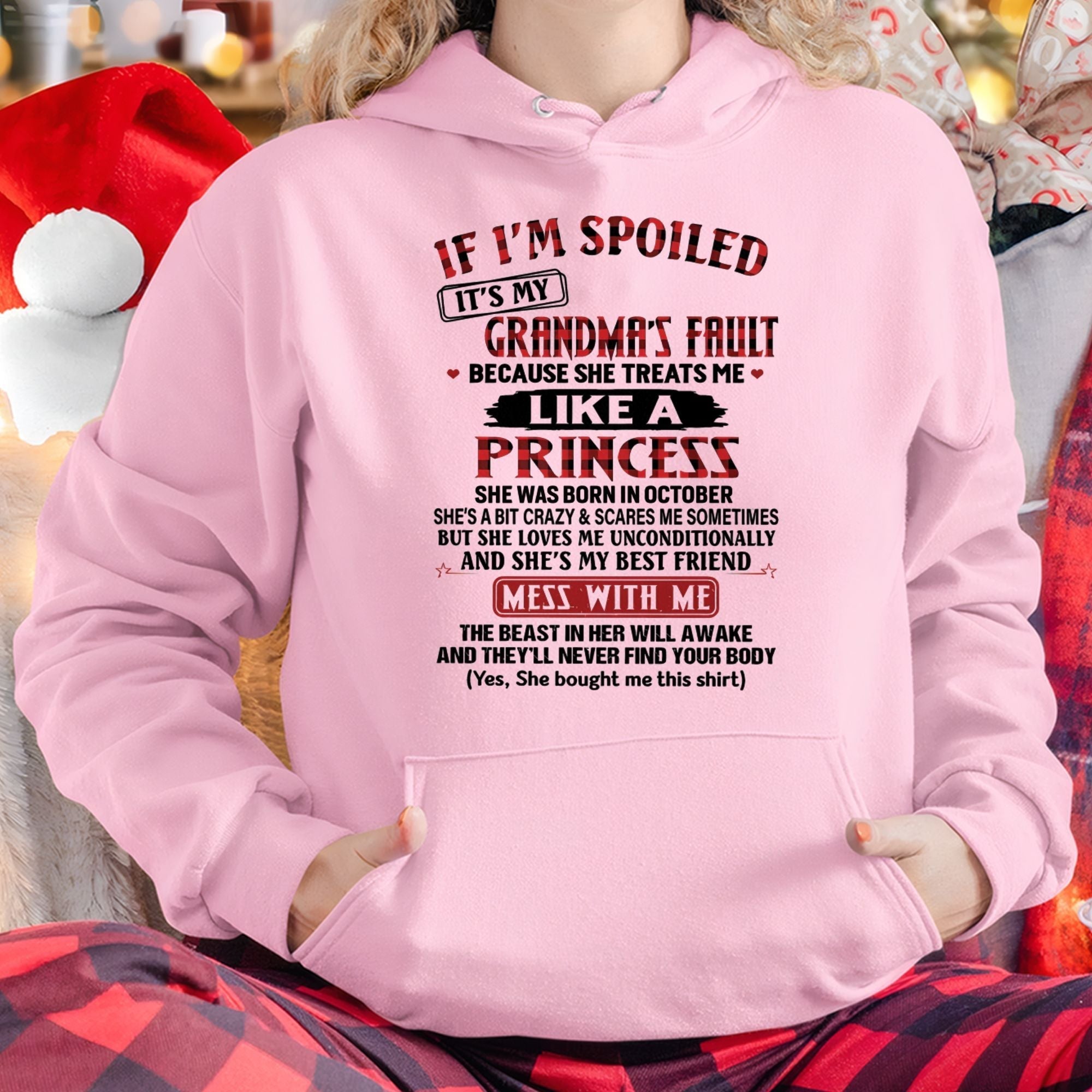 IF I'M SPOILED IT'S MY GRANDMA'S FAULT ♥ BECAUSE SHE TREATS ME ♥ LIKE A PRINCESS - From Grandma for granddaughter - NGHL10 (SKU07-92-10)