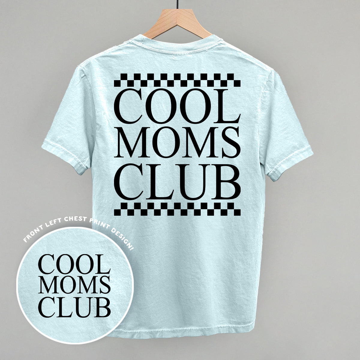 Cool Moms Club Checkered (Back Print)