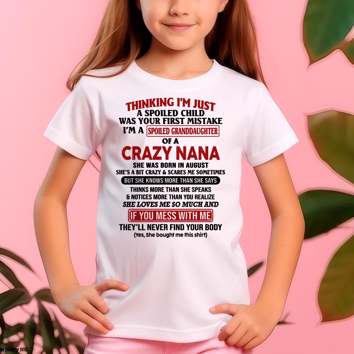 NIETA MIMADA DE UNA ABUELA LOCA CAMISETA Edición de agosto – De la abuela a la nieta – De la abuela a la nieta- NTT08 (SKU07-129-08)
