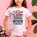 I TRY TO BE GOOD BUT I TAKE AFTER MY GRANDMA - From grandma for granddaughter - NGHL02 (SKU07-102-02)