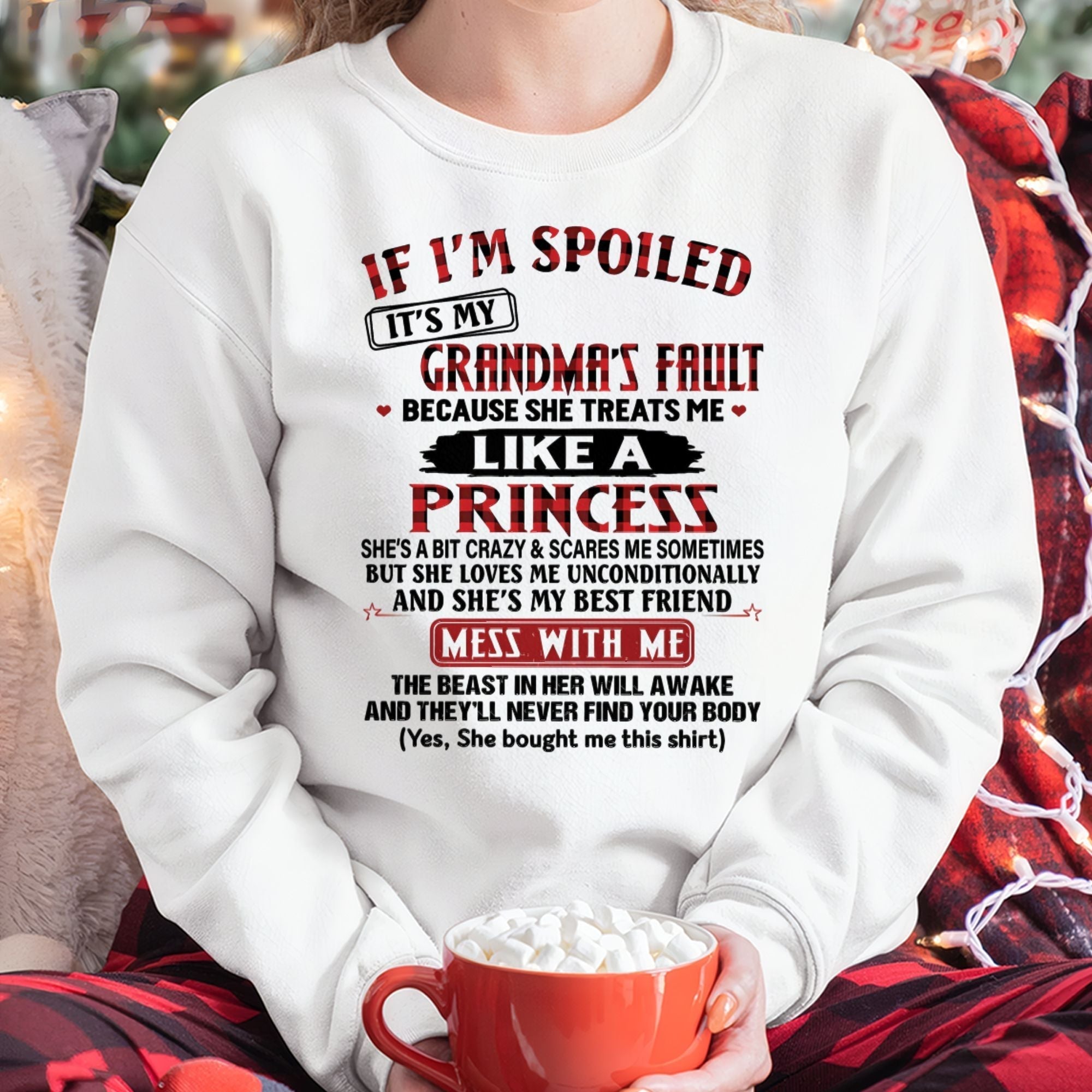 SI SOY CONSENTIDA ES CULPA DE MI ABUELA ♥ PORQUE ELLA ME TRATA ♥ COMO A UNA PRINCESA - De la abuela para la nieta - NTTD00 (SKU07-92-00)