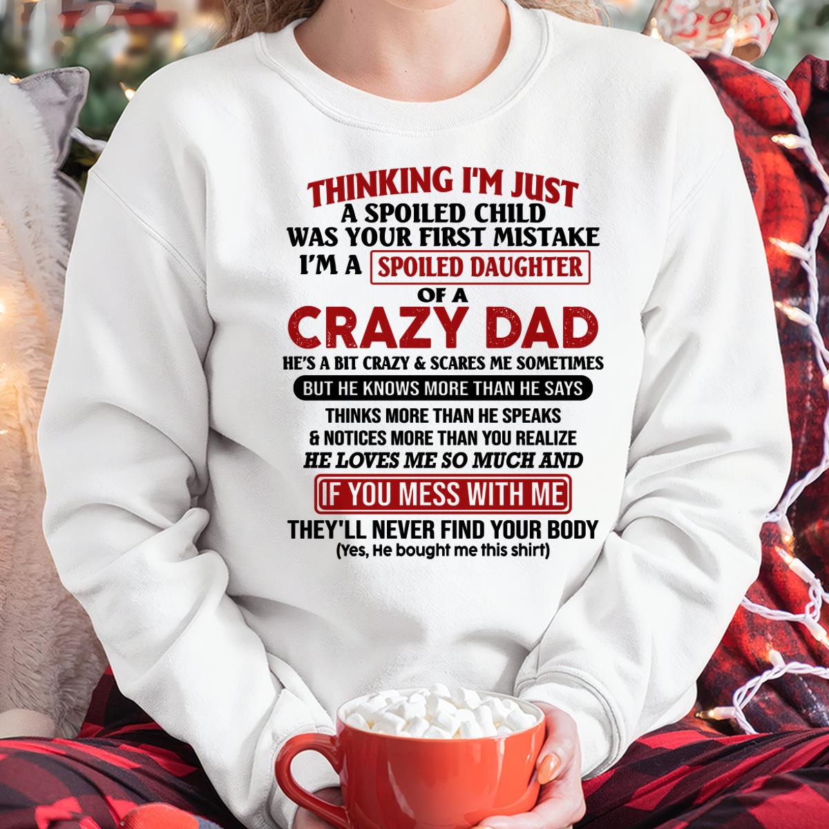 Soy la hija consentida de un papá loco - Regalo de papá para hija - Sudadera con capucha NGHL00 (SKU-TDD-SPOILED-00)