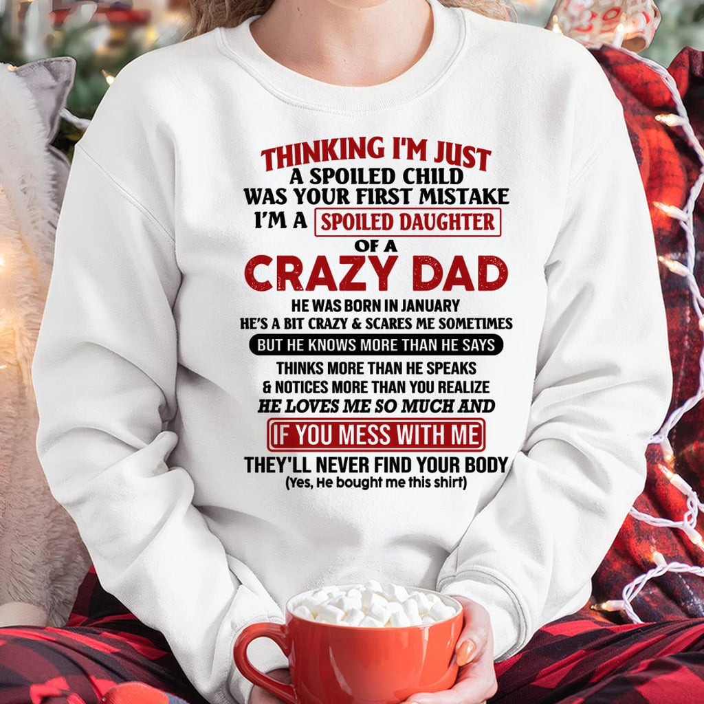 January - I Am Spoiled Daughter Of A Crazy Dad - Gift for Daughter From Dad - NGHL01 (SKU-TDD-SPOILED-01)