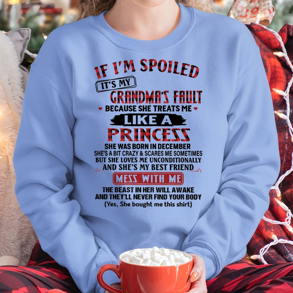 IF I'M SPOILED IT'S MY GRANDMA'S FAULT ♥ BECAUSE SHE TREATS ME ♥ LIKE A PRINCESS - From Grandma for granddaughter - NGHL12 (SKU07-92-12)