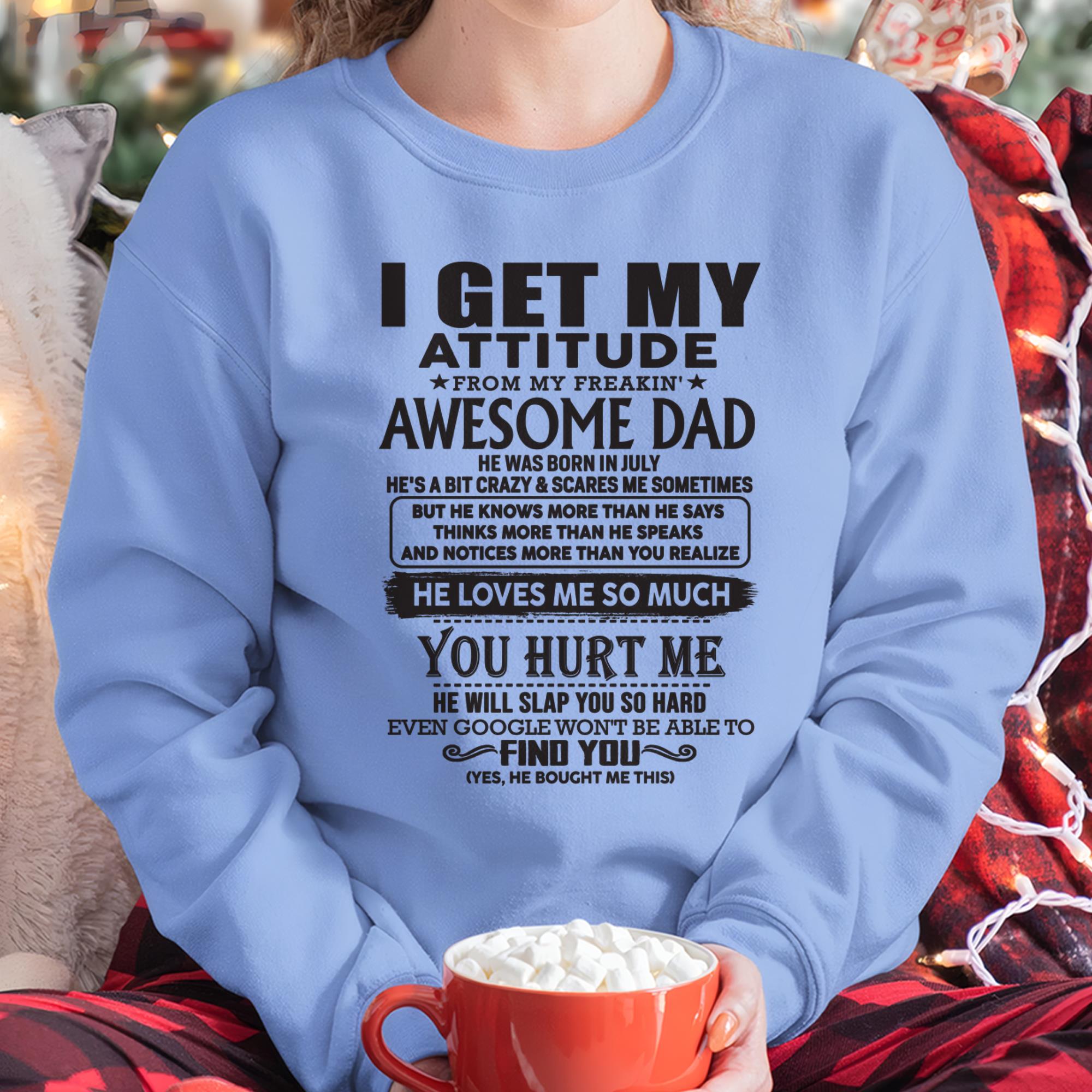 Julio - MI ACTITUD VIENE DE MI ASOMBROSO PADRE - Regalo para Hijo e Hija de Papá - NGHL07 (SKU-TDD-07)