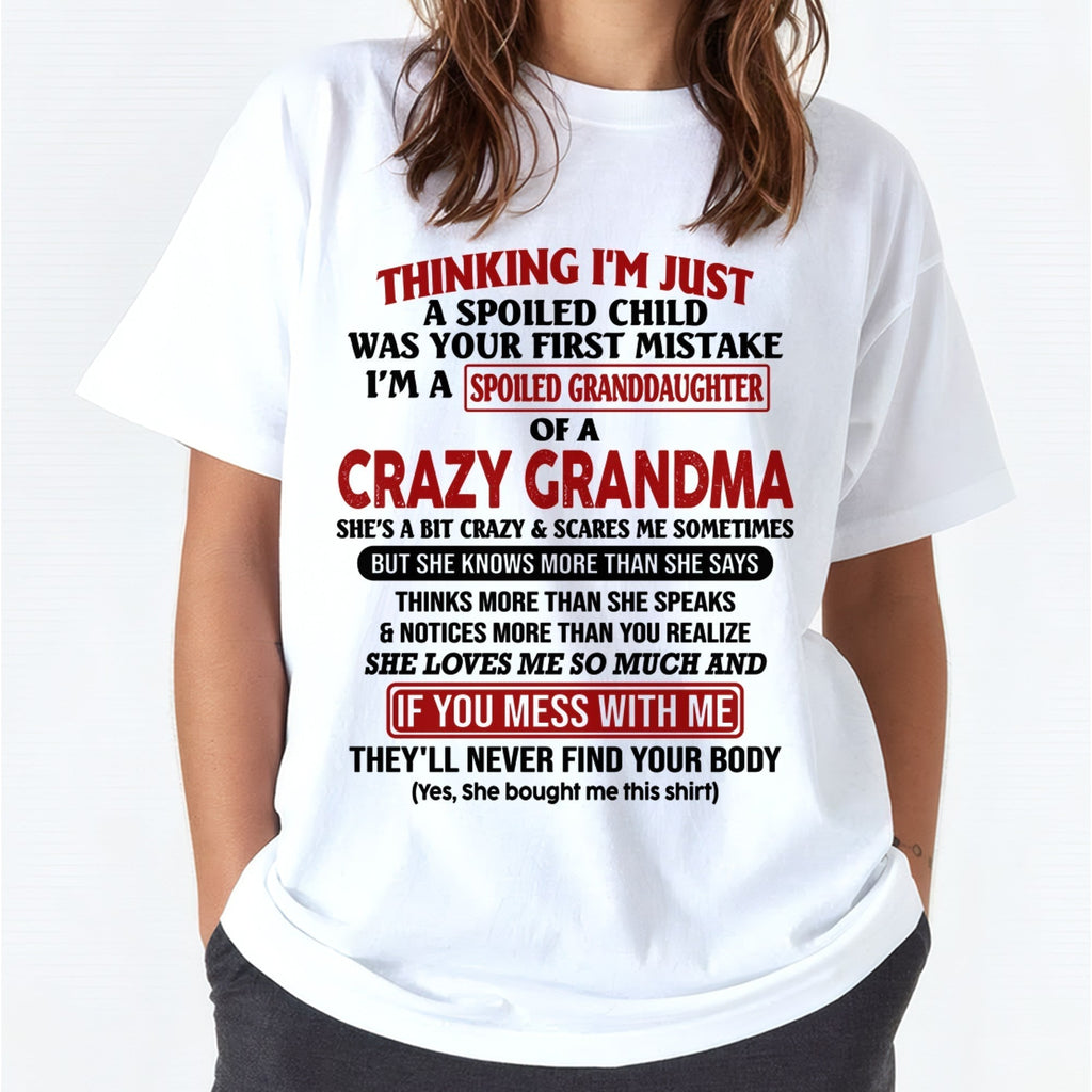I'M A SPOILED GRANDDAUGHTER OF A CRAZY GRANDMA - From Grandma - NGHL00 (SKU-GMD1-NTT00)