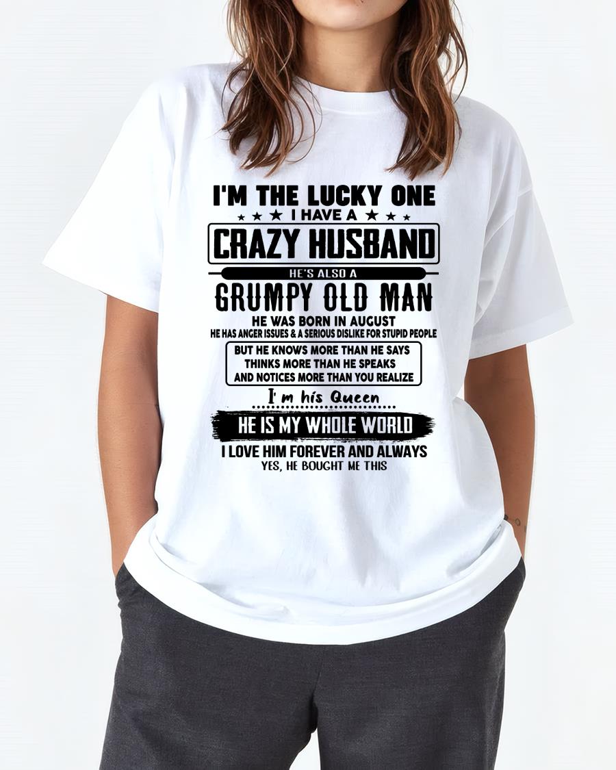 August - I am Lucky One I Have A Crazy Husband - Gift for Wife From Husband - NGHL08 (SKUT-LUCKYONE-08)