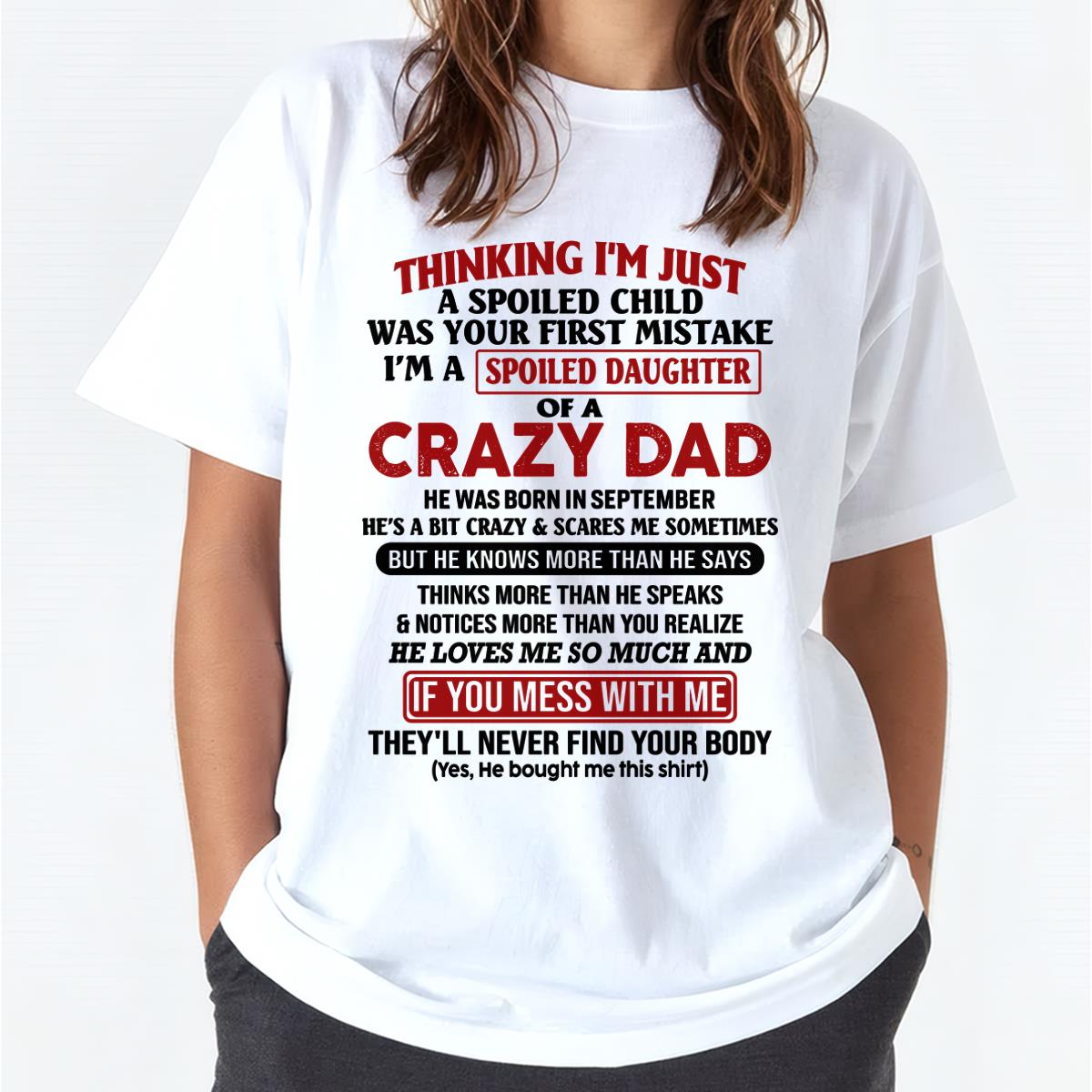 September - I Am Spoiled Daughter Of A Crazy Dad - Gift for Daughter From Dad - NGHL09 (SKU-TDD-SPOILED-09)