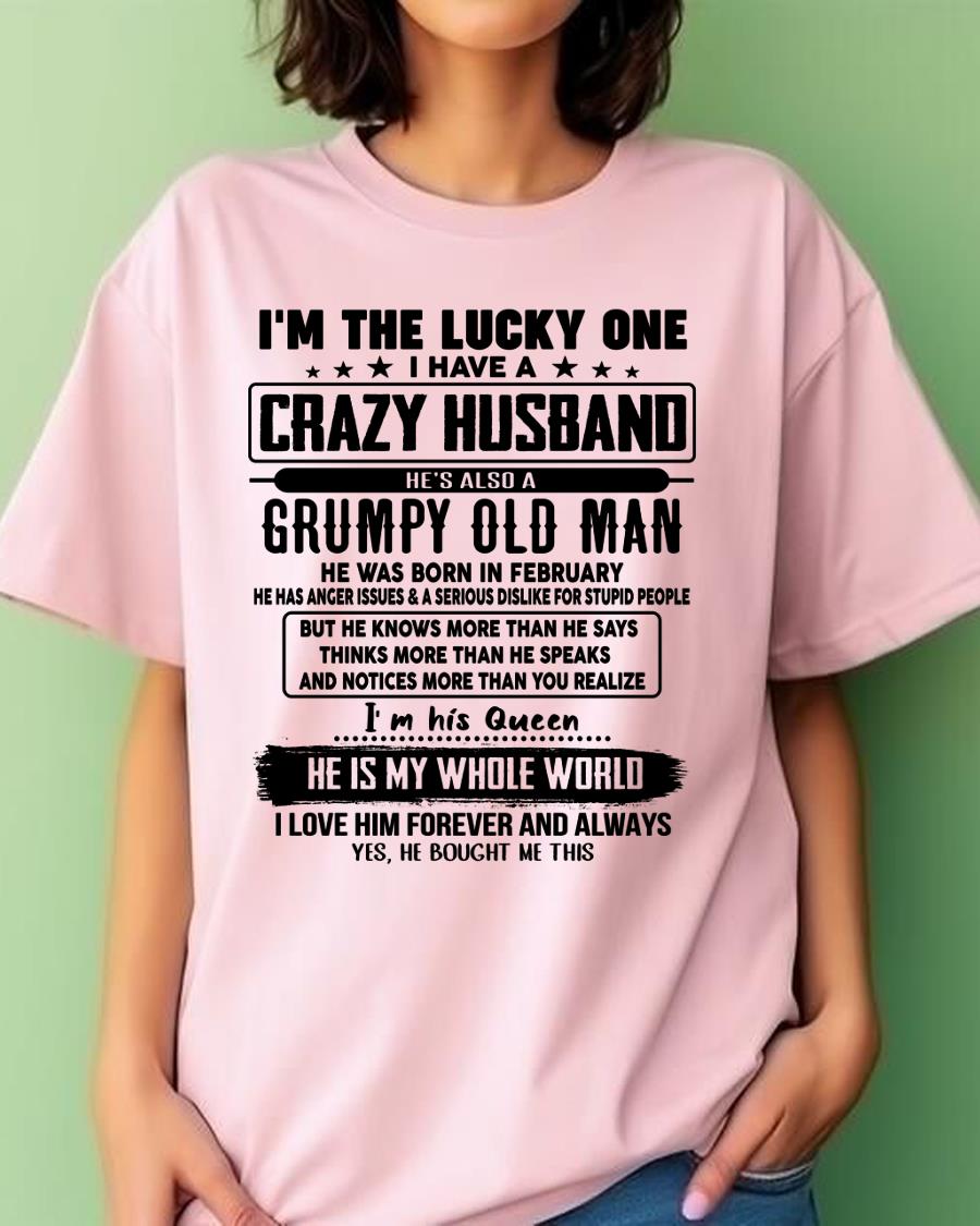 February - I am Lucky One I Have A Crazy Husband - Gift for Wife From Husband - NGHL02 (SKUT-LUCKYONE-02)
