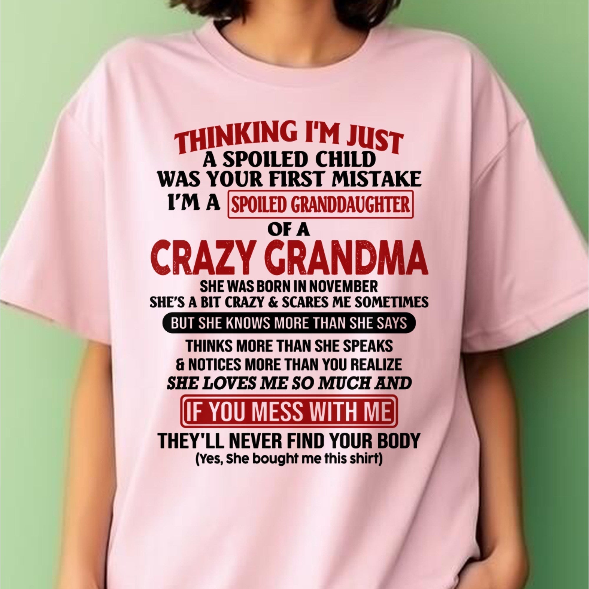 NOVEMBER - I'M A SPOILED GRANDDAUGHTER OF A CRAZY GRANDMA - From Grandma - NGHL11 (SKU-GMD1-NTT11)