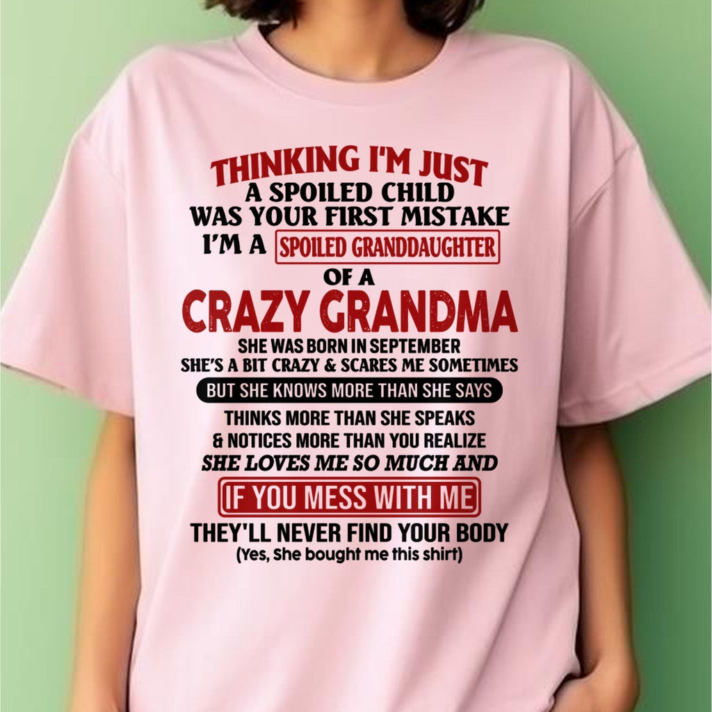 SEPTEMBER - I'M A SPOILED GRANDDAUGHTER OF A CRAZY GRANDMA - From Grandma - NGHL09 (SKU-GMD1-NTT09)