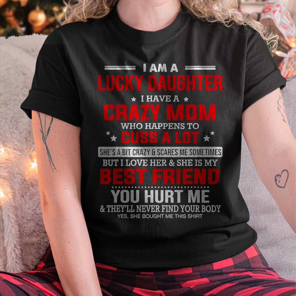 Soy una Hija con Suerte, Tengo una Mamá Loca - Regalo para Hija de Mamá - NGHL00