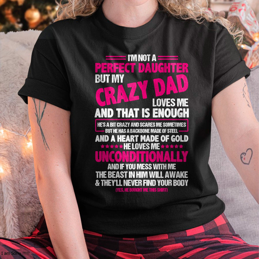 Camiseta "No soy una hija perfecta, pero mi papá loco me ama" - Regalo para hija de papá - Sudadera con capucha NGHL00 (SKU-T1410DD-A10)