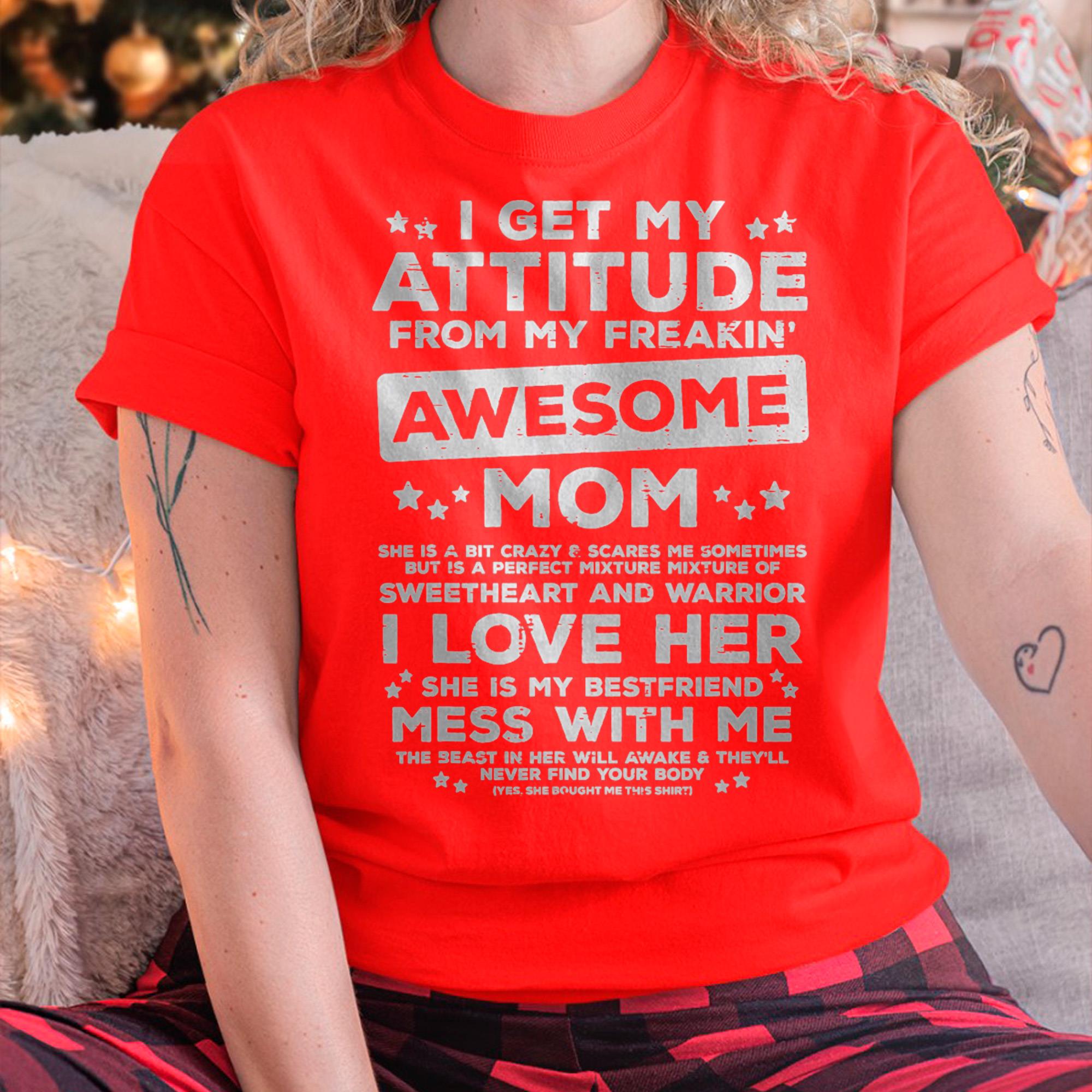 Tengo mi actitud de mi increíble mamá, camiseta para el Día de la Madre, hija, hijo - Regalo para hija y hijo de parte de mamá - NGHL00