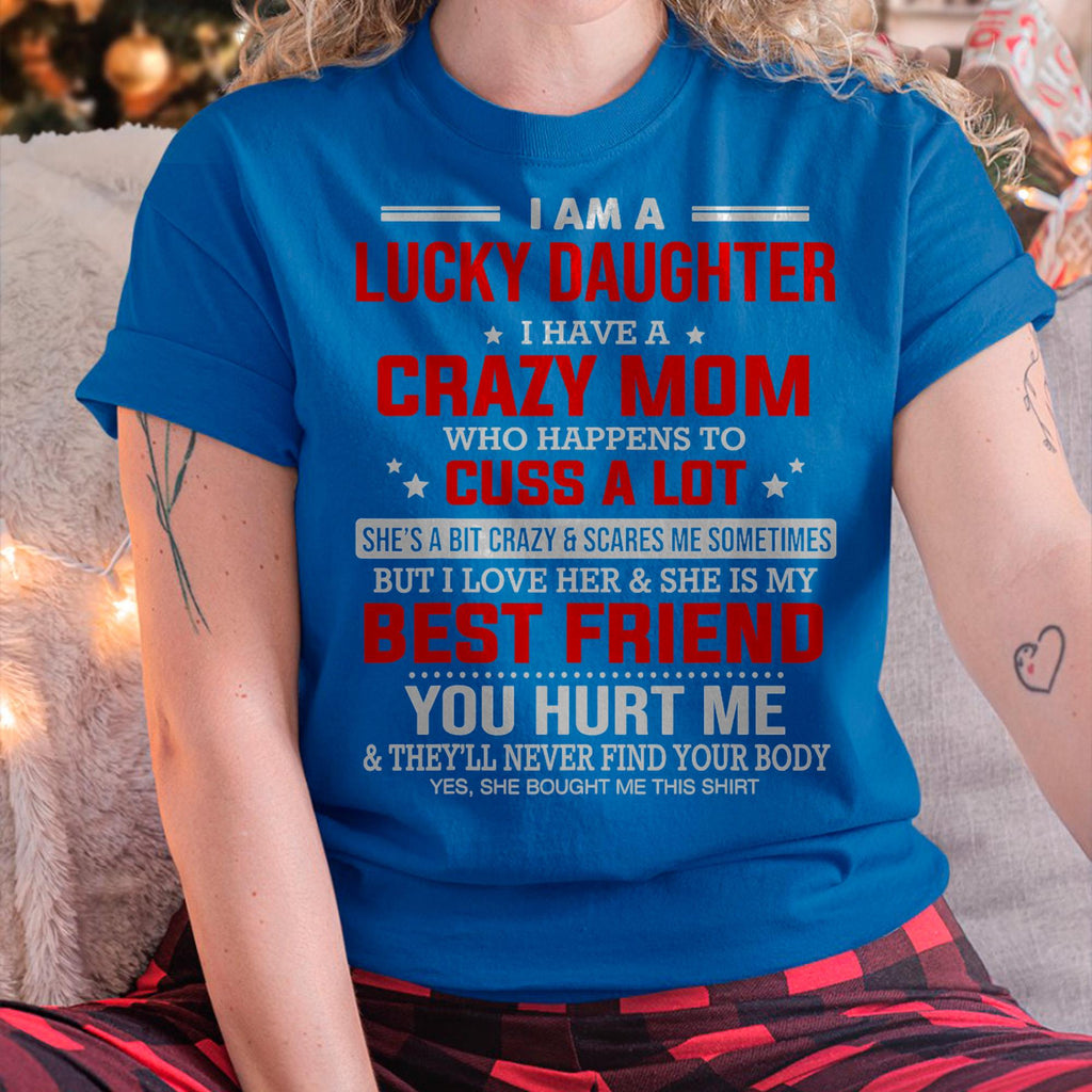 Soy una Hija con Suerte, Tengo una Mamá Loca - Regalo para Hija de Mamá - NGHL00