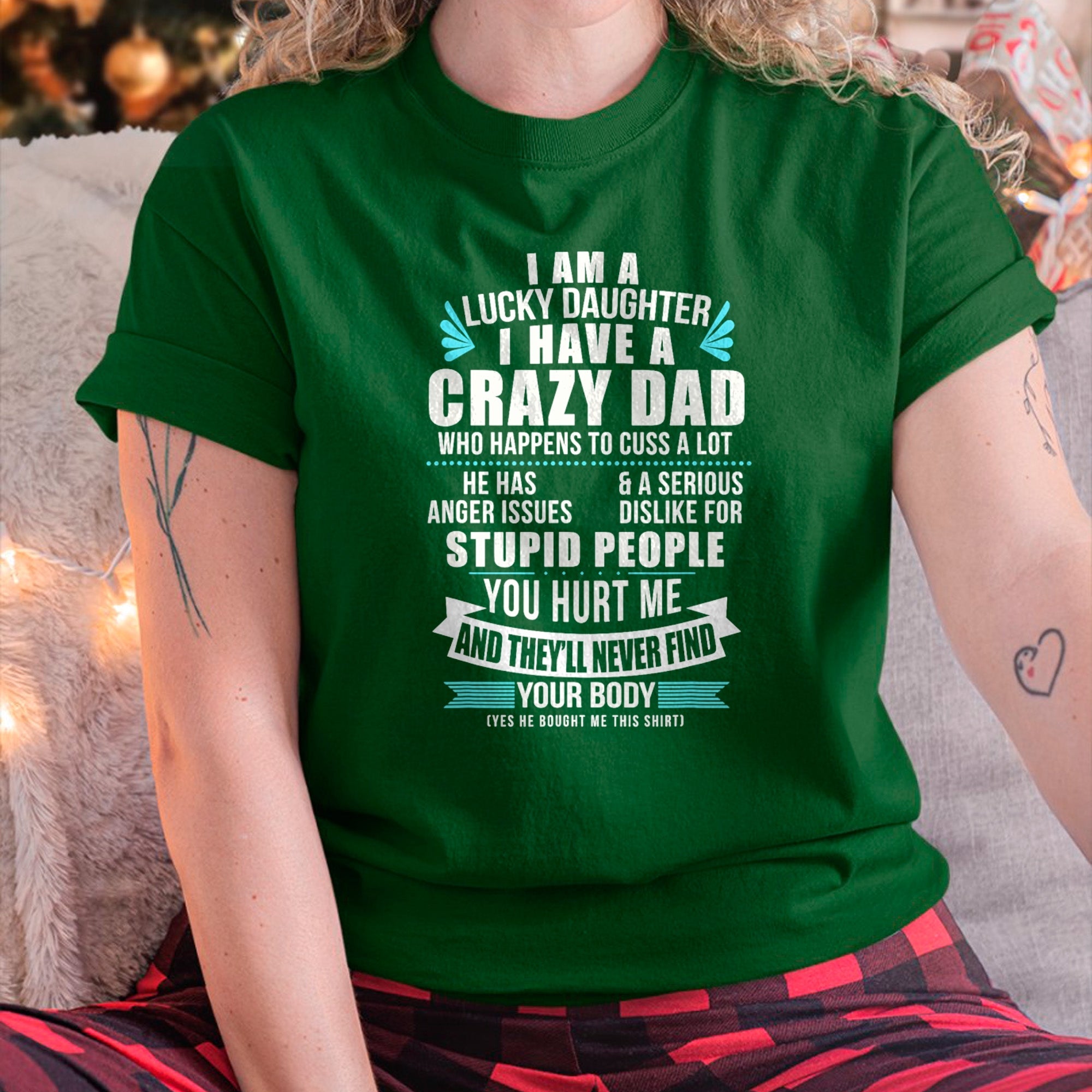 Camiseta "Lucky Daughter I Have A Crazy Dad Who Happens To Cuss A Lot" - Regalo de papá para hija - Sudadera con capucha NGHL00 (SKU-T1410DD-B01)