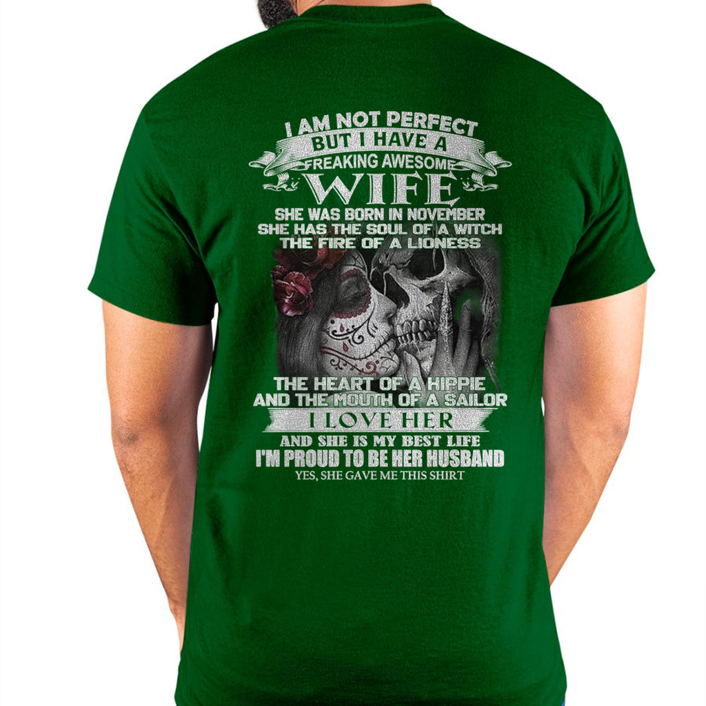 November - I Am Not Perfect But I Have A Freaking Awesome Wife - Gift For Husband From Wife - NGHL11 (SKU06-31-11)