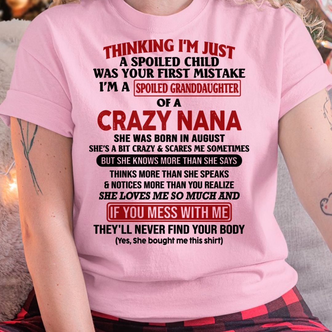 NIETA MIMADA DE UNA ABUELA LOCA CAMISETA Edición de agosto – De la abuela a la nieta – De la abuela a la nieta- NTT08 (SKU07-129-08)