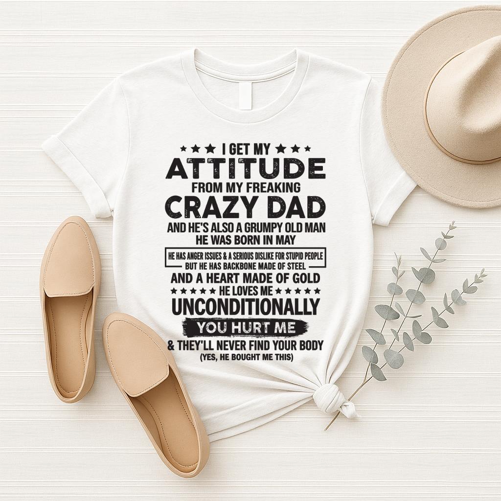 May - Recibo Actitud De Mi Loco Padre - Regalo perfecto para tu hija, hijo (SKU05-92-05)