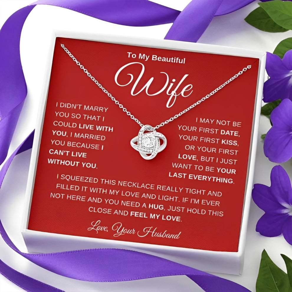 PARA MI ESPOSA "No puedo vivir sin ti" - DE TU ESPOSO - Collar Nudo de Amor Premium (SKUJ12-233)