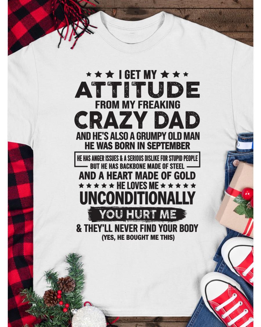 September - I Get Attitude From My Freaking Crazy Dad - Perfect gift for your daughter, son (SKU05-92-09)