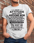 February - I Get My Attitude From My Freaking Awesome Mom - Perfect Gift For Son & Daughter From Mom - NGHL02 (SKU05-99-02)