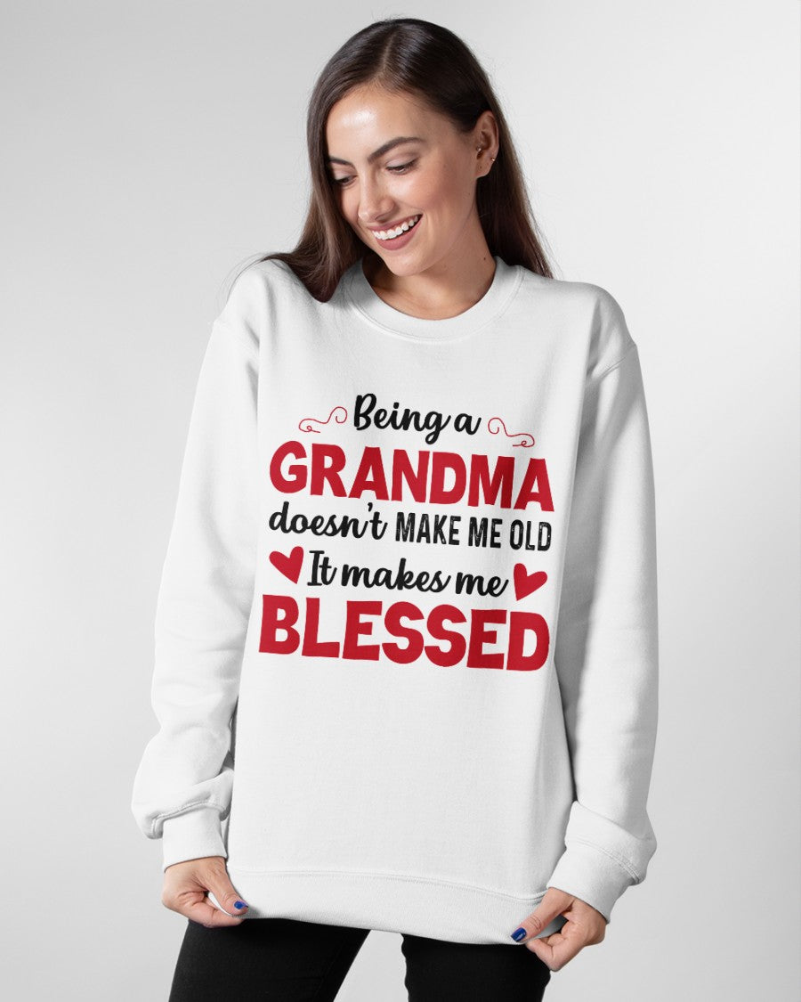 BEING A GRANDMA DOESN'T MAKE ME OLD- IT MAKES ME BLESSED NGHL00 (SKU10-11)