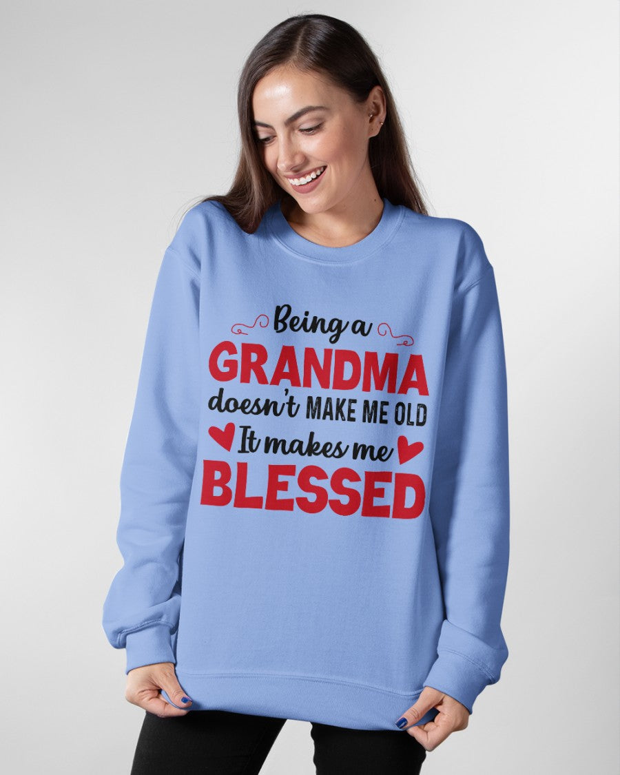 BEING A GRANDMA DOESN'T MAKE ME OLD- IT MAKES ME BLESSED NGHL00 (SKU10-11)