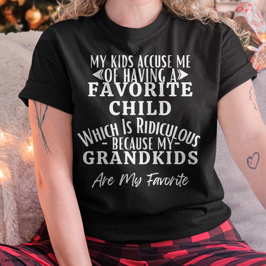 MIS HIJOS ME ACUSAN DE TENER UN HIJO FAVORITO, LO CUAL ES RIDÍCULO PORQUE MIS NIETOS SON MIS FAVORITOS. - De la abuela NGHL00