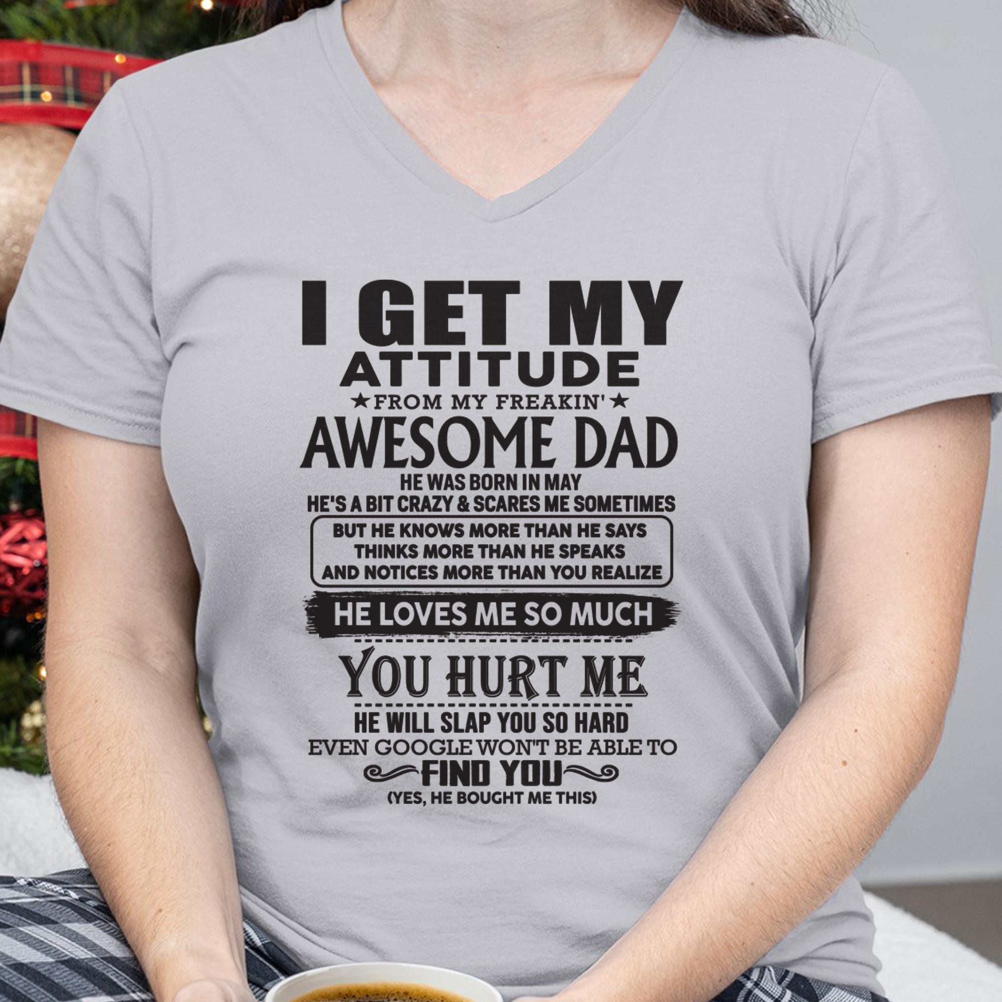 Mayo - MI ACTITUD LA HEREDÉ DE MI INCREÍBLE PAPÁ - Regalo para hijo e hija de papá - NGHL05 (SKU-TDD-05)