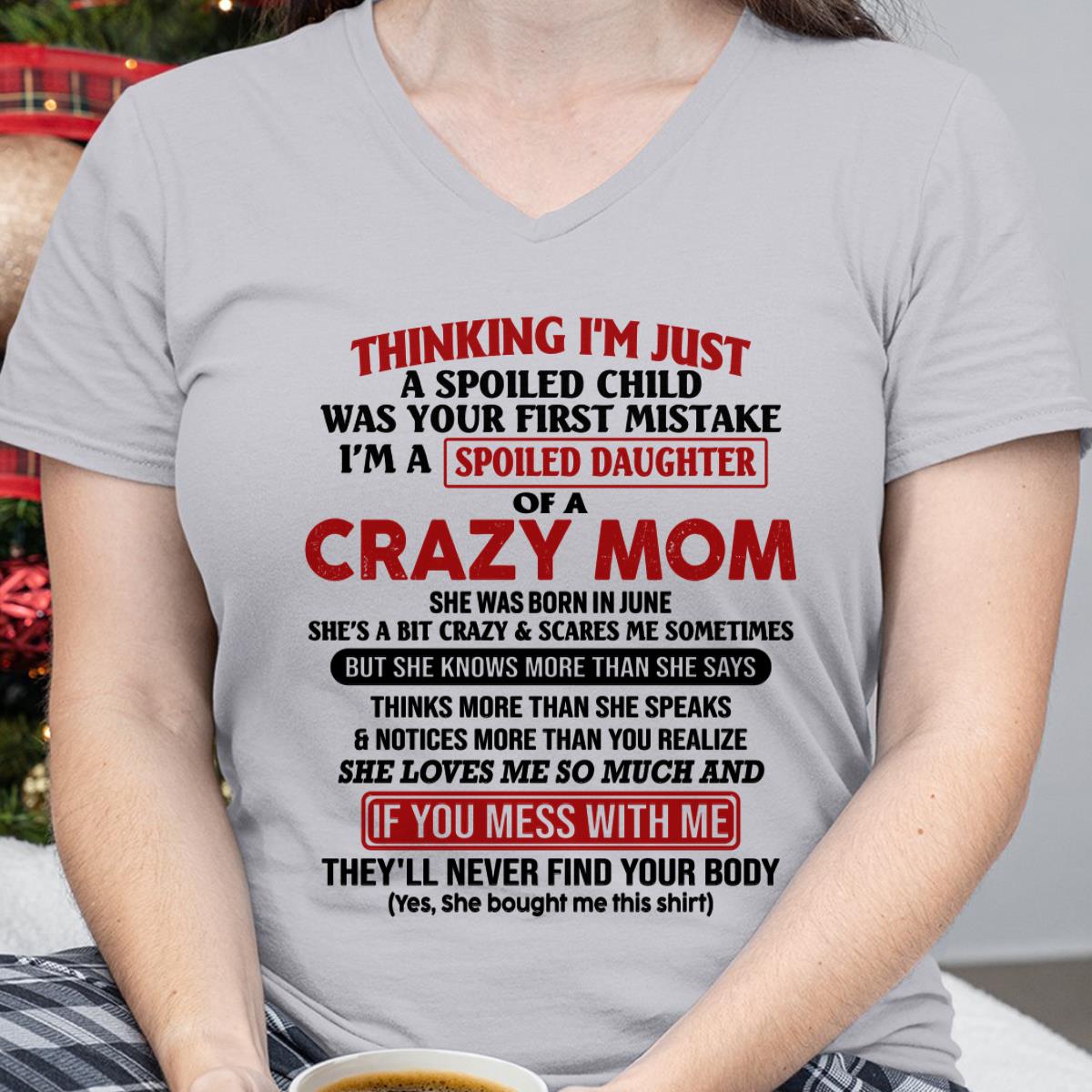 Junio - Soy la hija consentida de una mamá loca - Regalo para hija de mamá - NGHL06 (SKU-TMD-SPOILED-06)